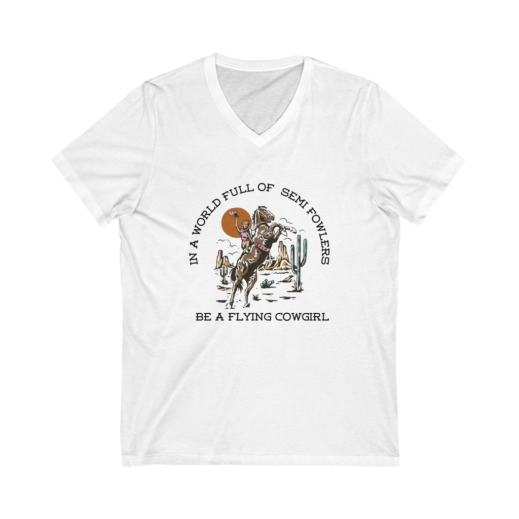 In a world of semi fowlers, be a flying cowgirl