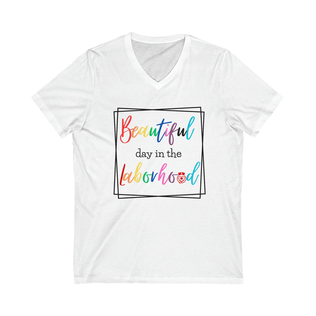 Beautiful Day In the Laborhood Shirt