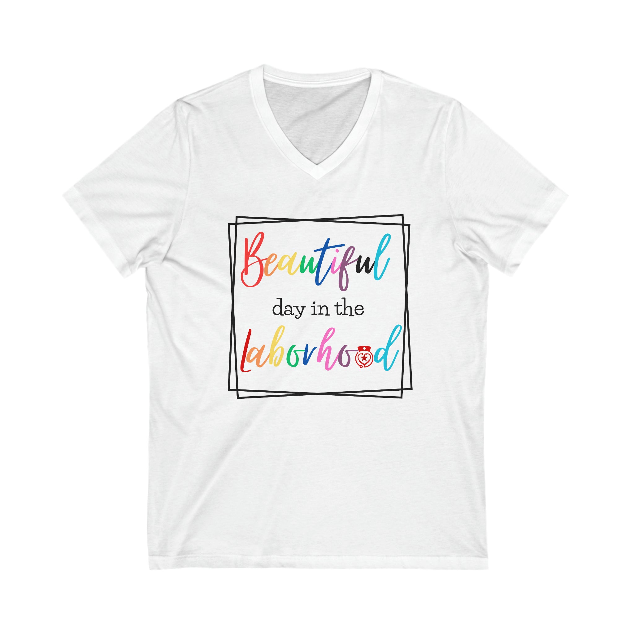 Beautiful Day In the Laborhood Shirt