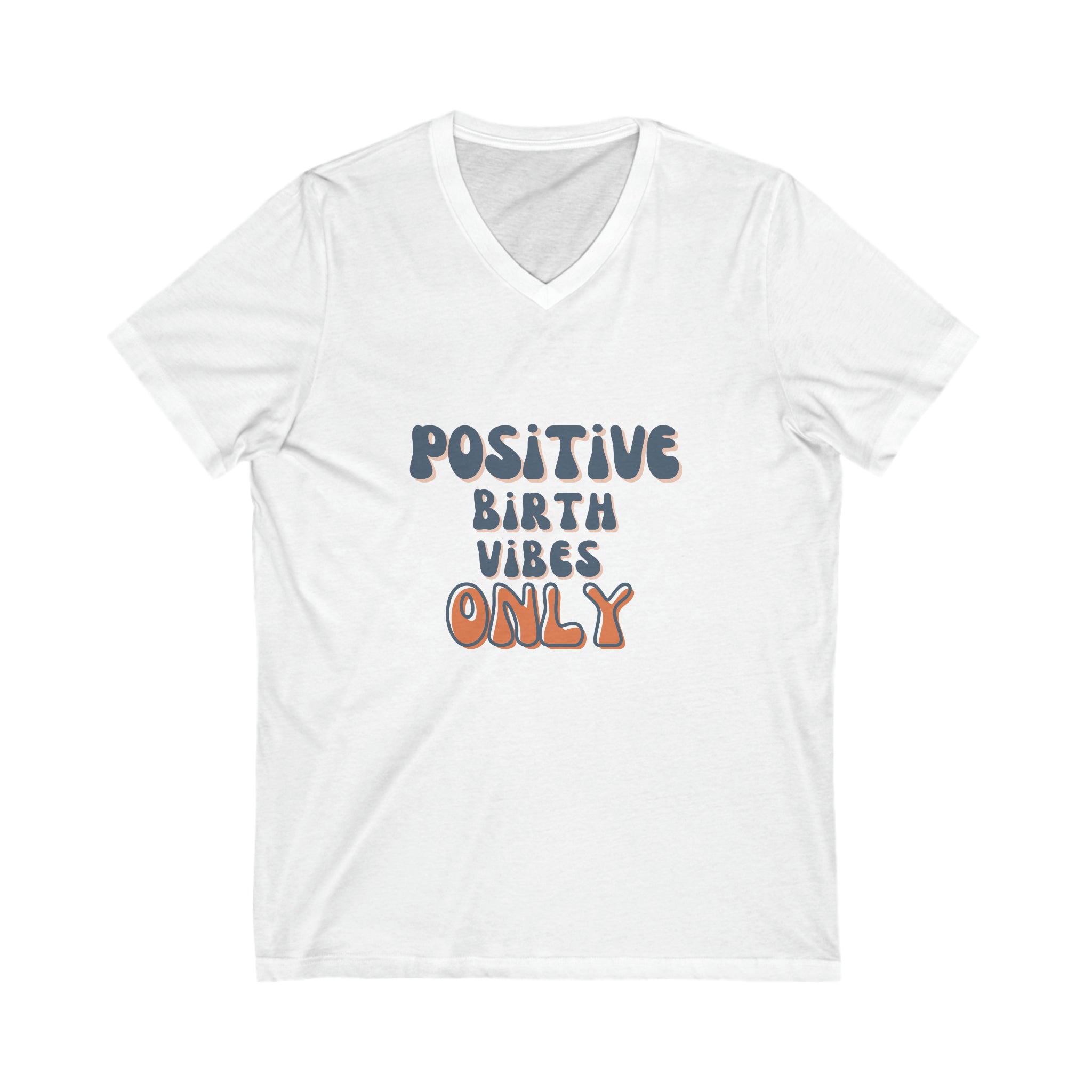 Positive Birth Vibes Only