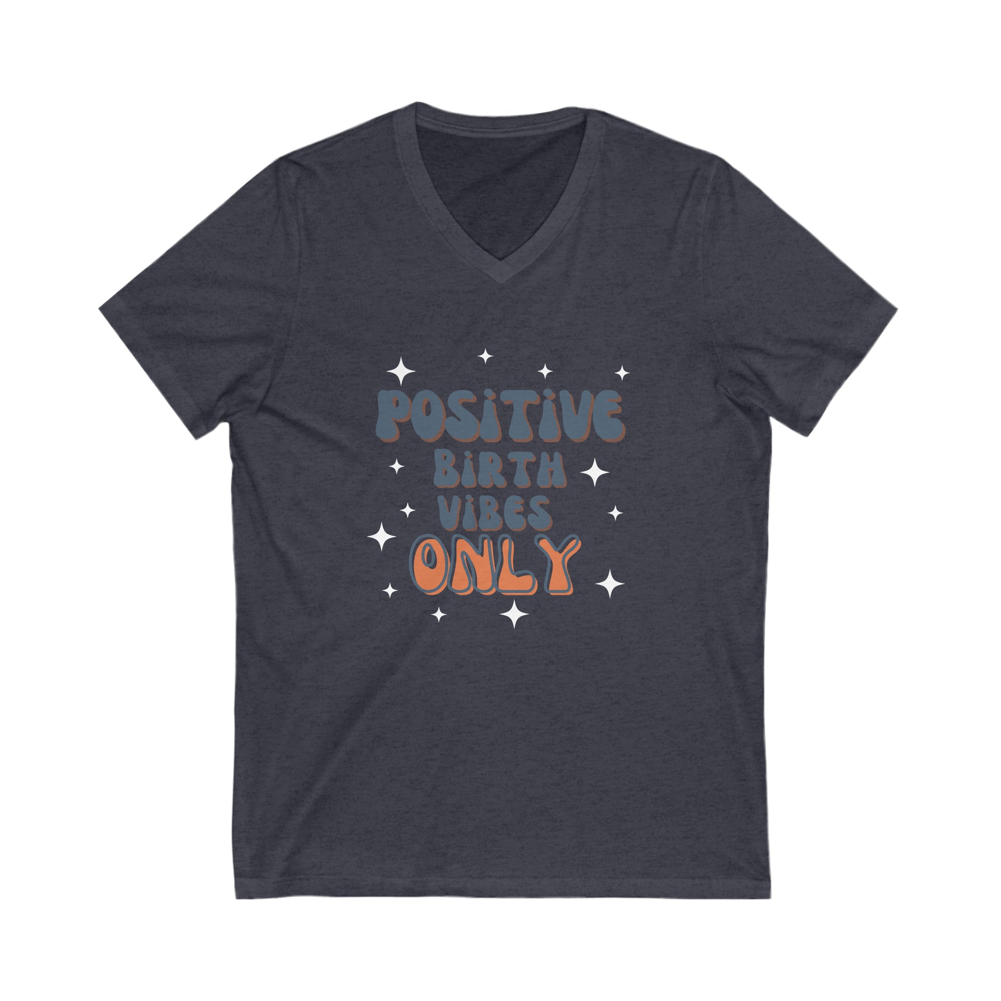 Positive Birth Vibes Only