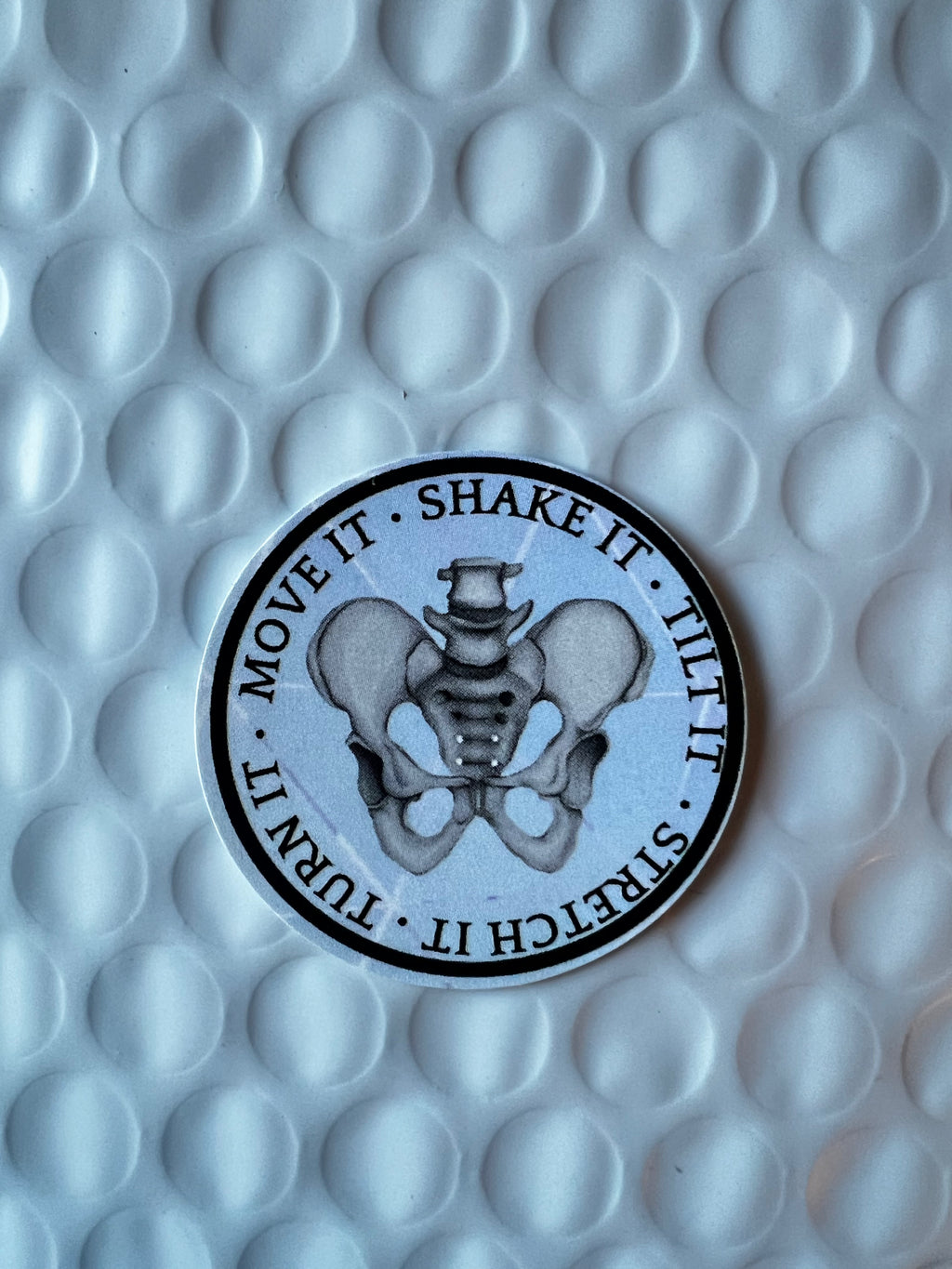 Move it • Shake it• Tilt it • Stretch it • Turn it