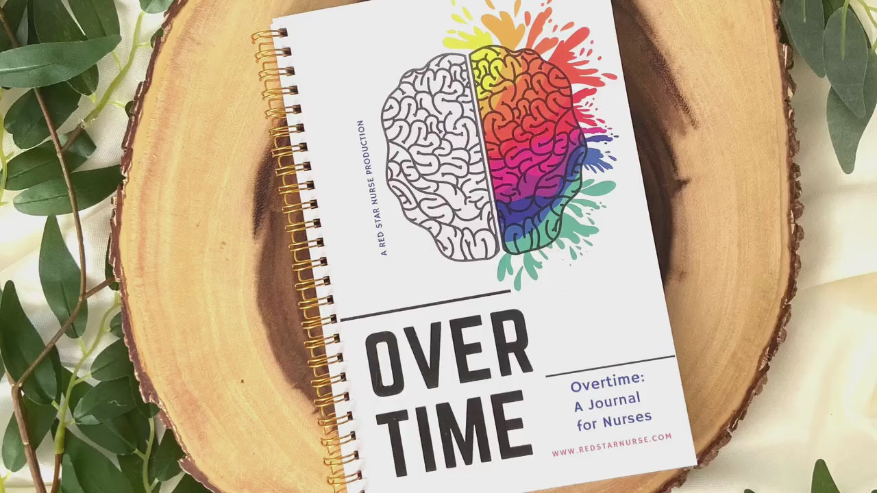 Nurse Journal. Overtime Journal, daily pages and prompts to help nurses or shift workers.
