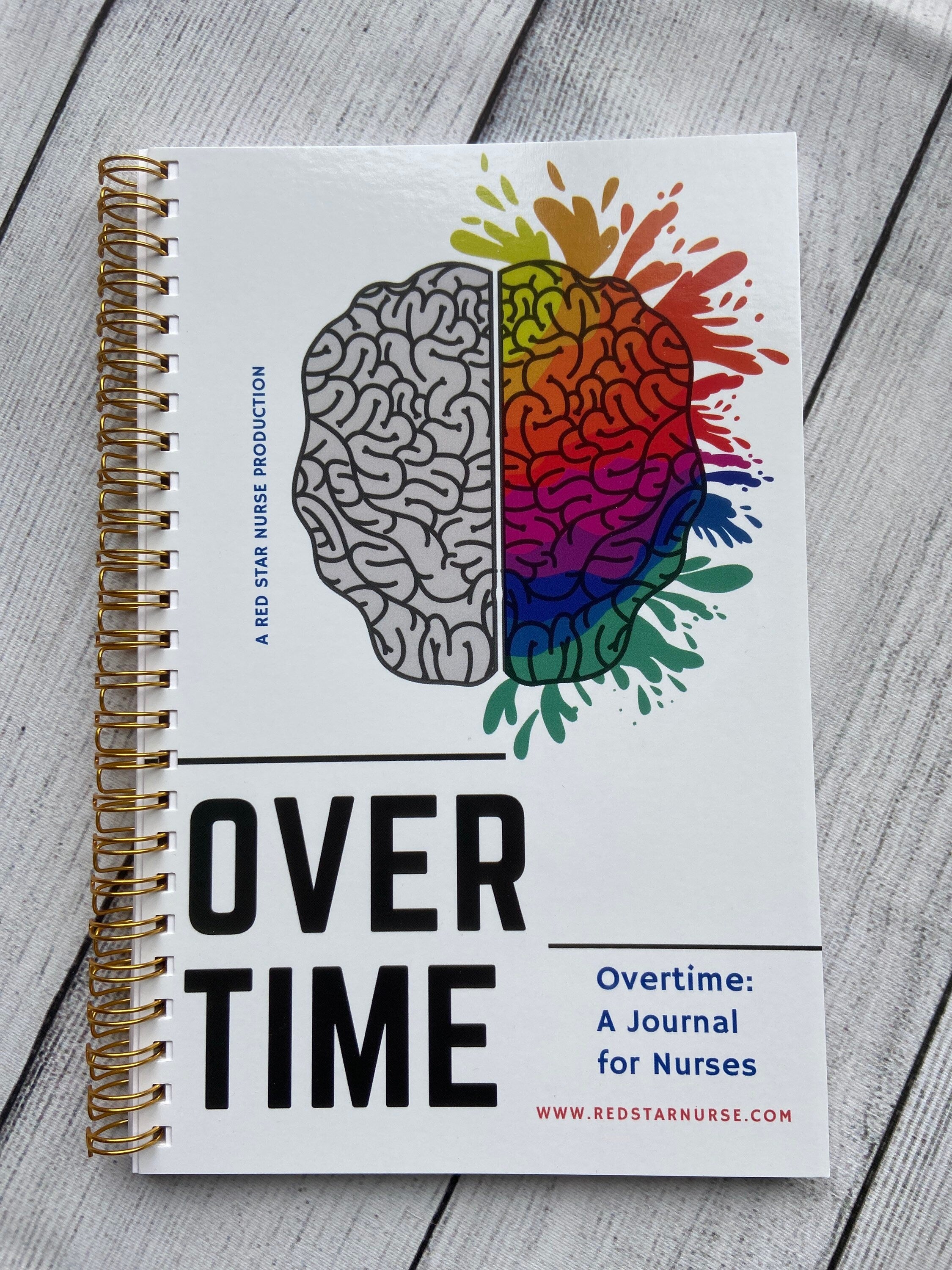 Nurse Journal. Overtime Journal, daily pages and prompts to help nurses or shift workers.